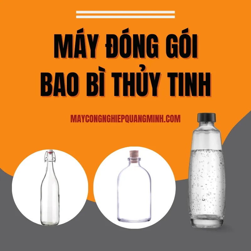 máy đóng gói bao bì thủy tinh